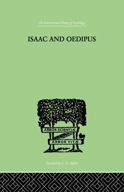 Book cover of: Isaac And Oedipus. By: Wellisch, E, E.