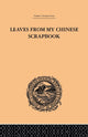 Book cover of: Leaves from My Chinese Scrapbook. By: Frederic Henry Balfour