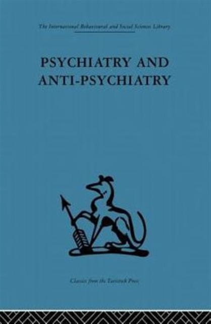 Book cover of: Psychiatry and Anti-Psychiatry. By: David Cooper