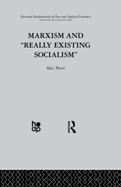 Book cover of: Marxism and 'Really Existing Socialism'. By: A. Nove