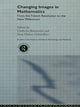 Book cover of: Changing Images in Mathematics. By: Umberto Bottazzini
