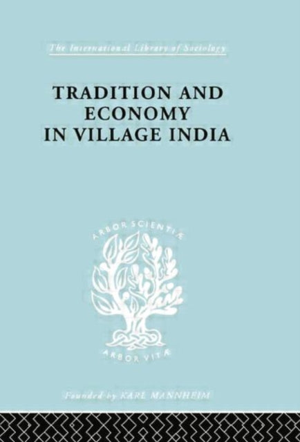 Book cover of: Tradition and Economy in Village India