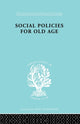 Book cover of: Social Policies for Old Age. By: B. E. Shenfield