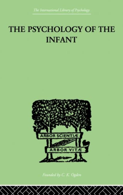 Book cover of: PSYCHOLOGY OF THE INFANT. By: Bernfeld, Siegfried, Siegfried
