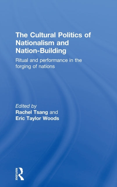 Book cover of: Cultural Politics of Nationalism and Nation-Building. By: Rachel Tsang