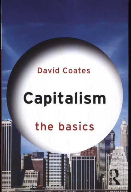 Book cover of: Capitalism: The Basics. By: David Coates
