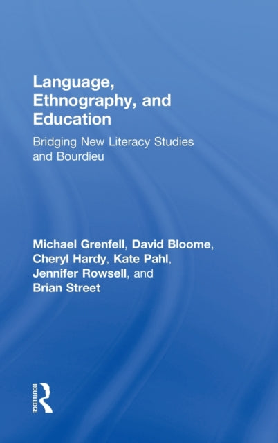 Book cover of: Language, Ethnography, and Education. By: Michael Grenfell
