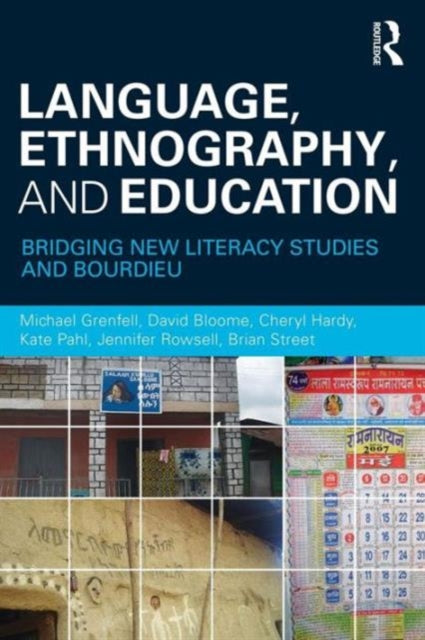 Book cover of: Language, Ethnography, and Education. By: Michael Grenfell