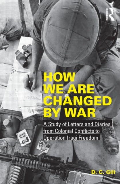 Book cover of: How We Are Changed by War. By: Diana C. Gill