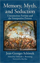 Book cover of: Memory, Myth, and Seduction. By: Jean-Georges Schimek