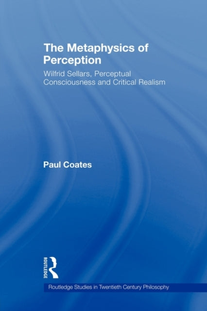 Book cover of: Metaphysics of Perception. By: Paul Coates