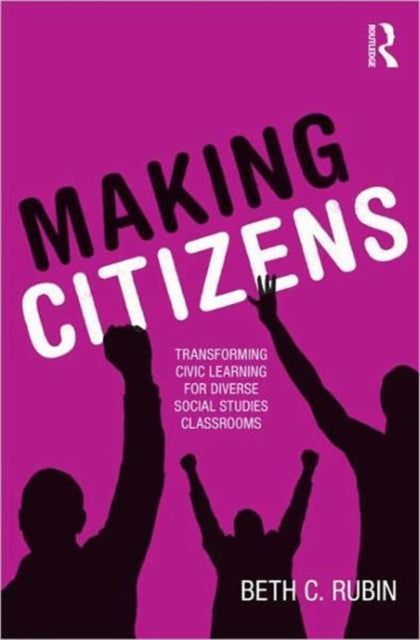 Book cover of: Making Citizens. By: Beth C. Rubin