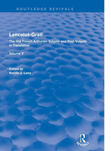 Book cover of: Lancelot-Grail: Volume 5 (Routledge Revival)