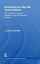 Book cover of: Rethinking the Way We Teach Science. By: Louis Rosenblatt