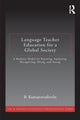 Book cover of: Language Teacher Education for a Global Society. By: B. Kumaravadivelu