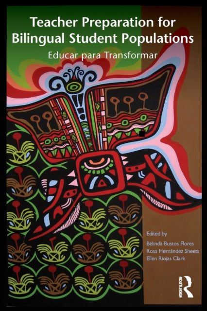 Book cover of: Teacher Preparation for Bilingual Student Populations. By: Belinda Bustos Flores