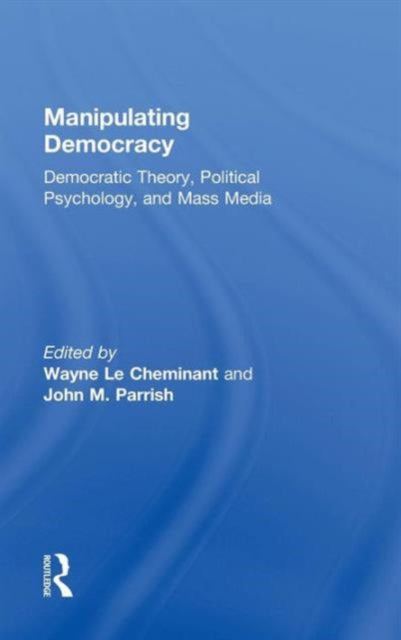 Book cover of: Manipulating Democracy