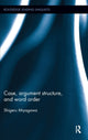 Book cover of: Case, Argument Structure, and Word Order. By: Shigeru Miyagawa