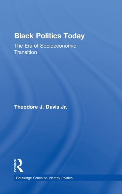 Book cover of: Black Politics Today. By: Theodore James Davis