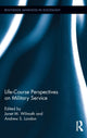 Book cover of: Life Course Perspectives on Military Service. By: Janet M. Wilmoth
