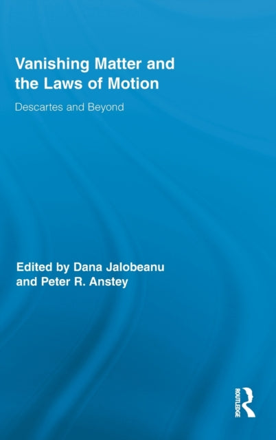 Book cover of: Vanishing Matter and the Laws of Motion. By: Dana Jalobeanu