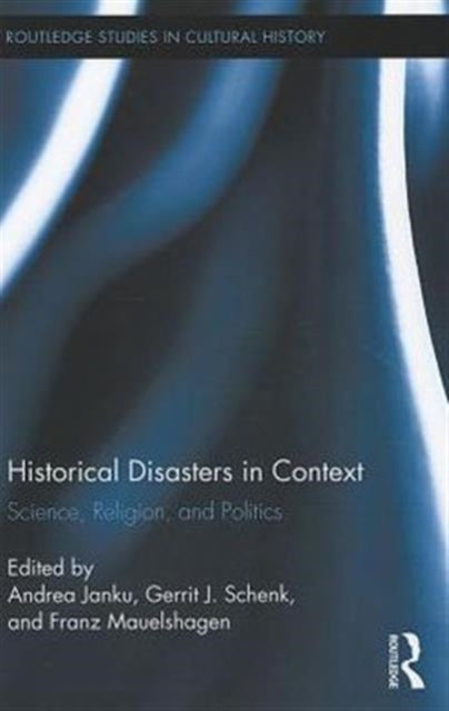 Book cover of: Historical Disasters in Context. By: Andrea Janku