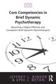 Book cover of: Core Competencies in Brief Dynamic Psychotherapy. By: Jeffrey L. Binder