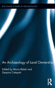 Book cover of: Archaeology of Land Ownership. By: Maria Relaki
