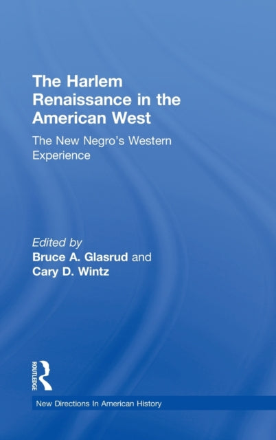 Book cover of: Harlem Renaissance in the American West. By: Bruce A. Glasrud