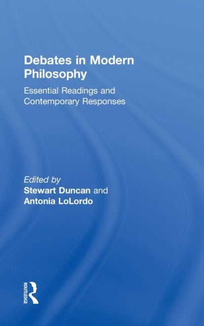 Book cover of: Debates in Modern Philosophy. By: Stewart Duncan