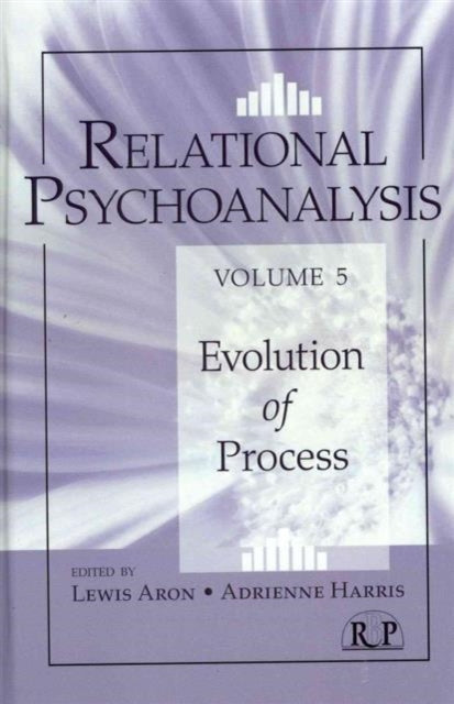 Book cover of: Relational Psychoanalysis, Volume 5. By: Lewis Aron