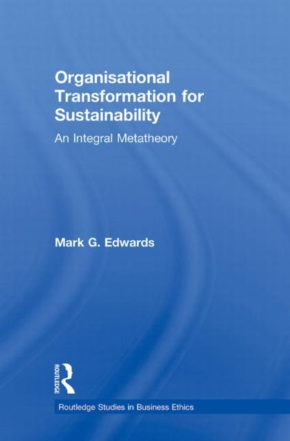 Book cover of: Organizational Transformation for Sustainability. By: Mark Edwards