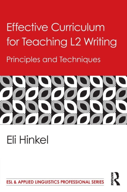 Book cover of: Effective Curriculum for Teaching L2 Writing