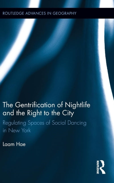 Book cover of: Gentrification of Nightlife and the Right to the City. By: Laam Hae