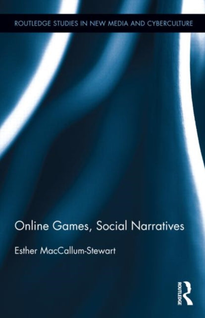 Book cover of: Online Games, Social Narratives