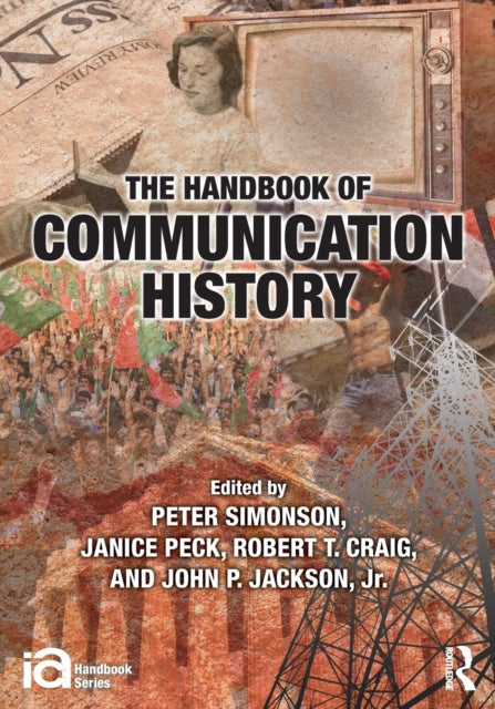 Book cover of: Handbook of Communication History. By: Peter Simonson