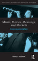 Book cover of: Music, Movies, Meanings, and Markets. By: Morris B. Holbrook