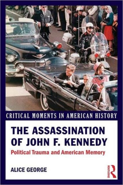 Book cover of: Assassination of John F. Kennedy. By: Alice L. George