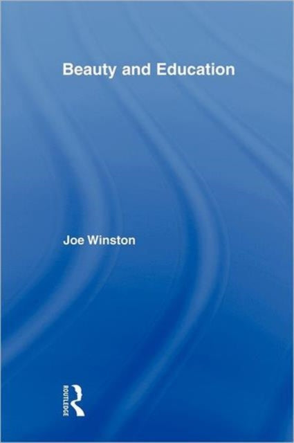 Book cover of: Beauty and Education. By: Joe Winston