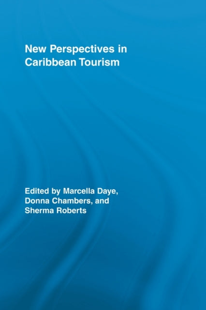 Book cover of: New Perspectives in Caribbean Tourism. By: Marcella Daye