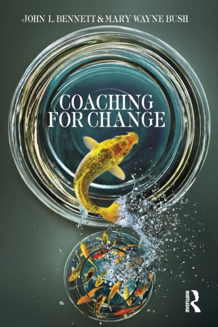 Book cover of: Coaching for Change. By: John L. Bennett
