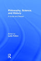 Book cover of: Philosophy, Science, and History. By: Lydia Patton