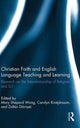 Book cover of: Christian Faith and English Language Teaching and Learning. By: Mary Shepard Wong