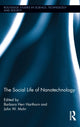 Book cover of: Social Life of Nanotechnology. By: Barbara Herr Harthorn
