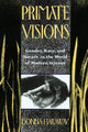 Book cover of: Primate Visions. By: Donna J Haraway