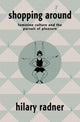 Book cover of: Shopping Around. By: Hilary Radner
