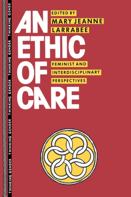 Book cover of: Ethic of Care. By: Mary Larrabee