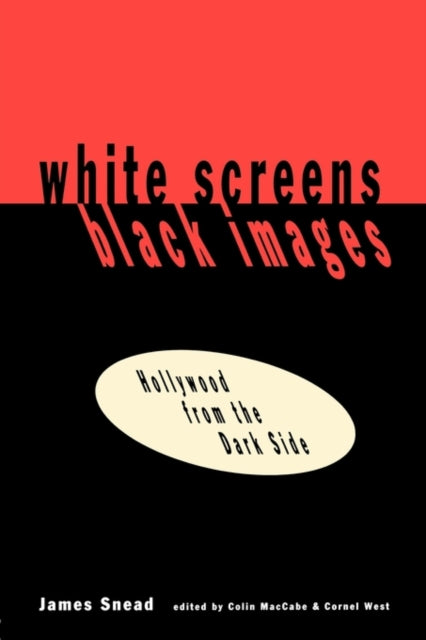 Book cover of: White Screens/Black Images. By: James Snead