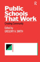 Book cover of: Public Schools That Work. By: Gregory Smith