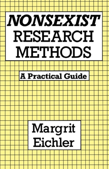 Book cover of: Nonsexist Research Methods. By: Margrit Eichler